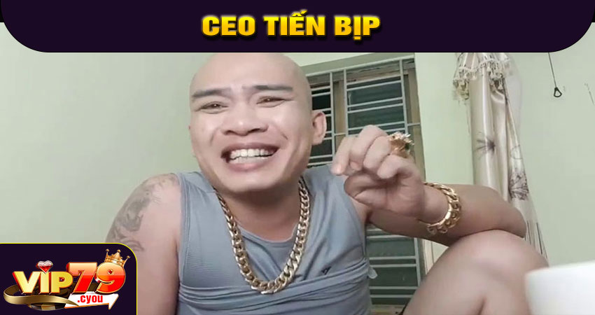 CEO Tiến Bịp