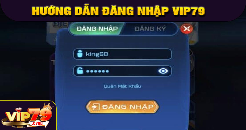 Hướng dẫn đăng nhập VIP79 trên điện thoại và máy tính