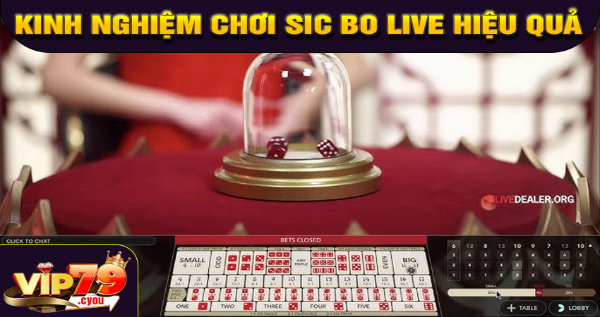Kinh nghiệm chơi Sic Bo Live hiệu quả