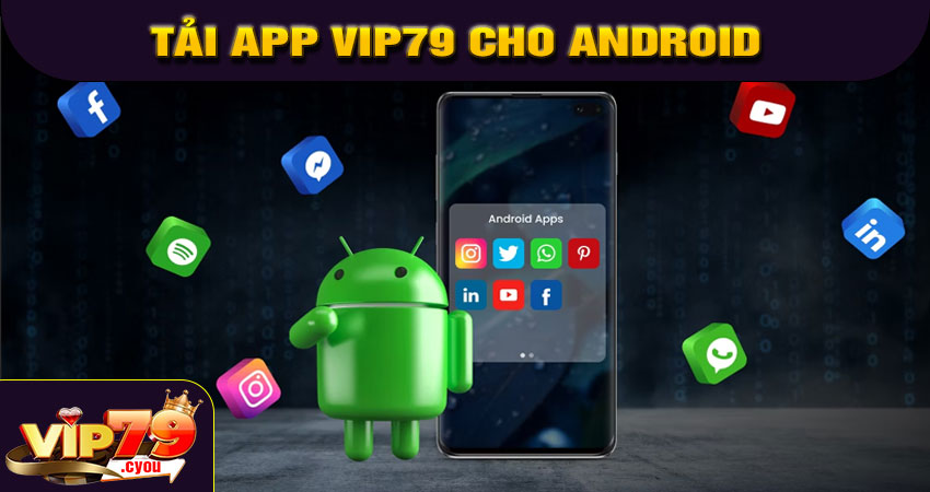 Tải app VIP79 cho Android