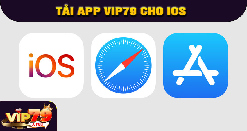 Tải app VIP79 cho iOS (iPhone, iPad)