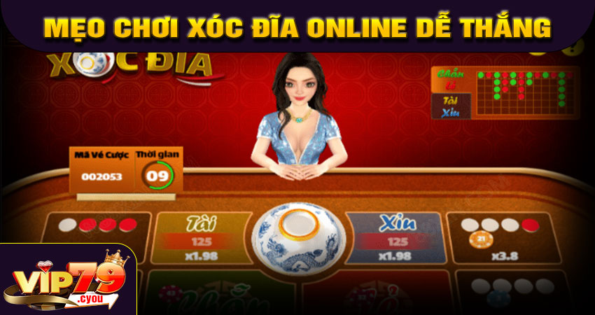 Tiến Bịp chia sẻ mẹo chơi xóc đĩa online dễ thắng