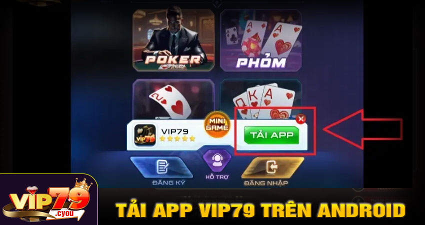 Hướng dẫn tải app VIP79 trên Android
